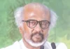 “திரையுலகை வாழவைத்தவர் ஆர்.பி.சவுத்ரி” – ரஜினிகாந்த்